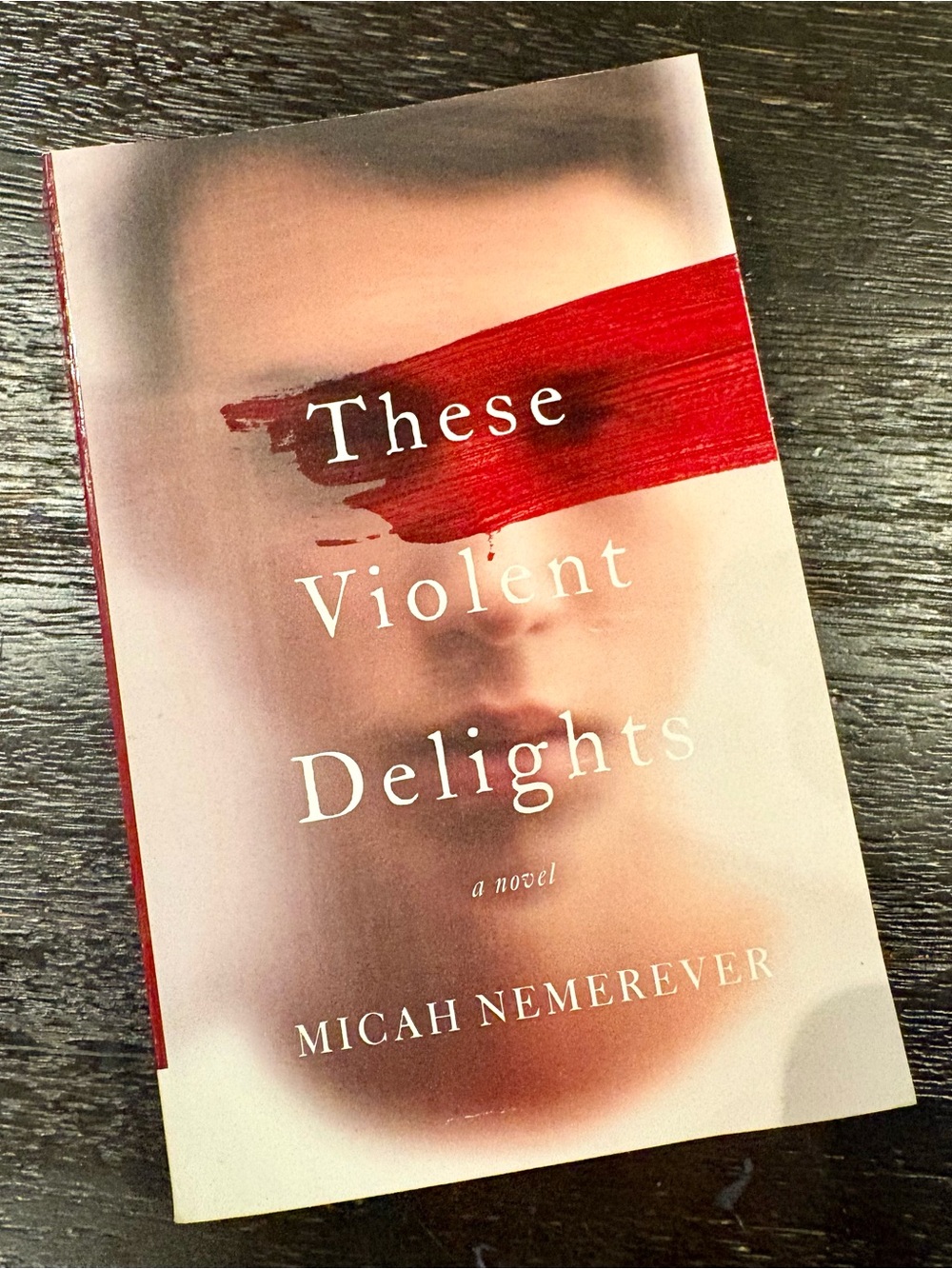 These Violent Delights- Red Cover Paperback